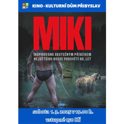 MIKI/kino/NEVHODNÉ DO 15 LET